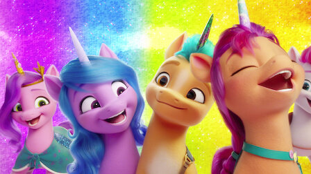 Watch My Little Pony: A New Generation | Netflix Official Site