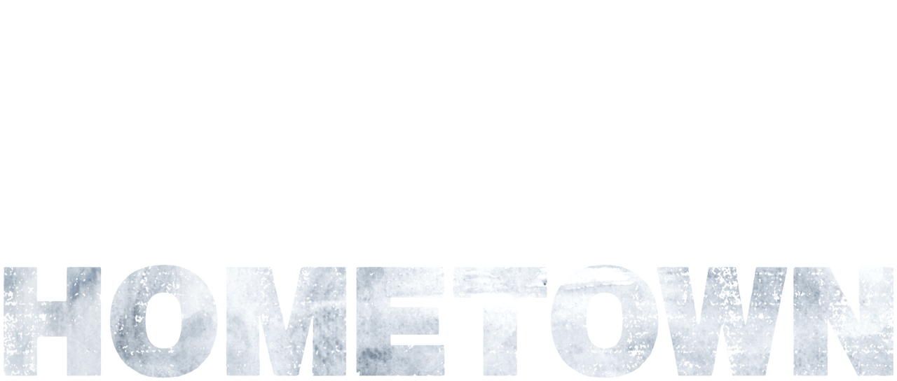 Watch Hometown Netflix