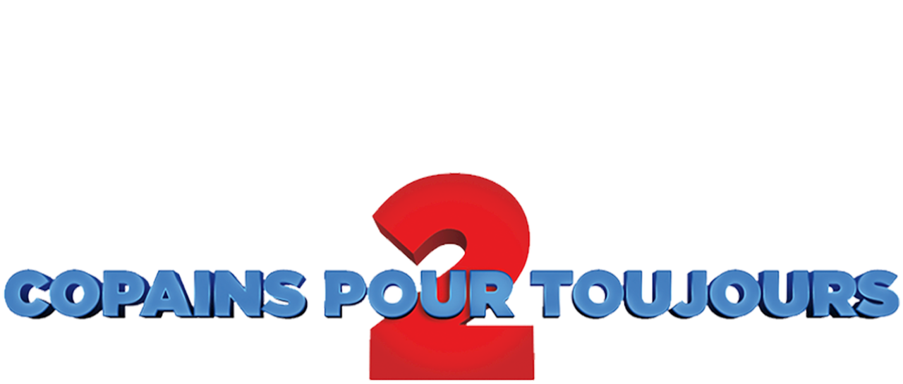 Copains pour toujours 2 | Netflix