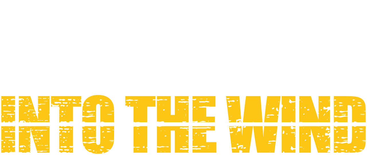 Watch Into the Wind Netflix