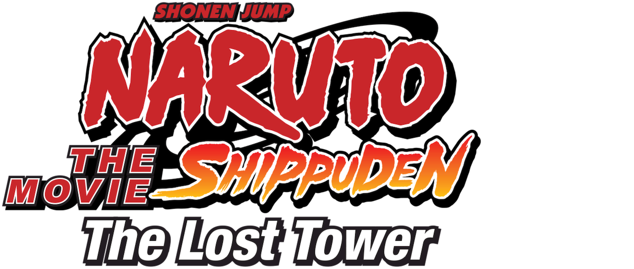 Watch Naruto Shippuden: The Movie: The Lost Tower | Netflix