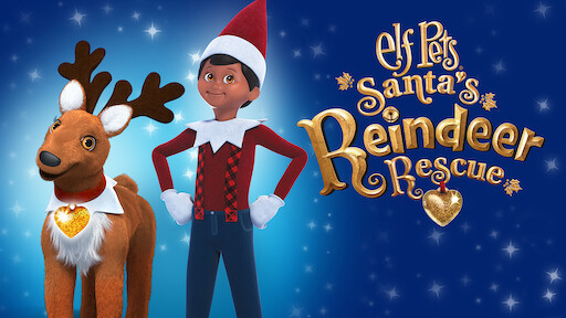 Watch An Elf's Story: The Elf on the Shelf | Netflix - Where To Watch Elf On The Shelf Movie